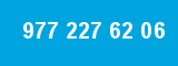 977 227 62 06
